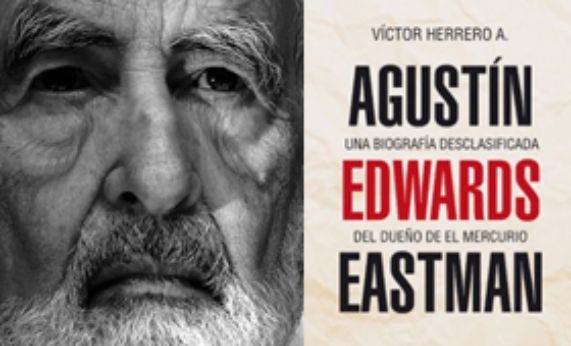 Libro de profesor Víctor Herrero del ICEI ¿Agustín Edwards Eastman, una biografía del dueño de El Mercurio¿ es premiado por Consejo Nacional del Libro y la Lectura.